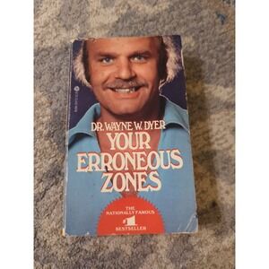 Your Erroneous Zones Dr. Wayne W. Dyer 1976 Paperback